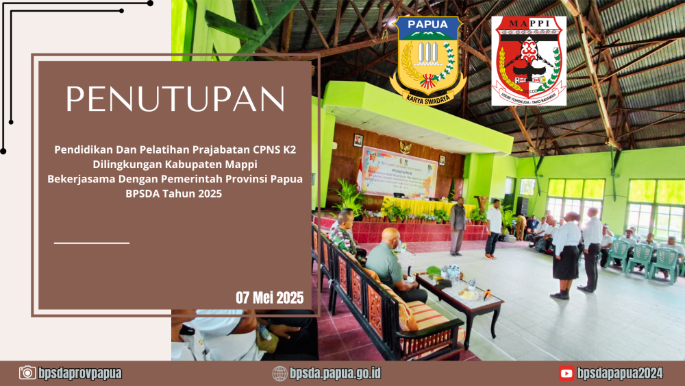 Penutupan Pendidikan Dan Pelatihan Prajabatan CPNS K2 Dilingkungan Pemerintah Kabupaten Mappi Tahun 2025